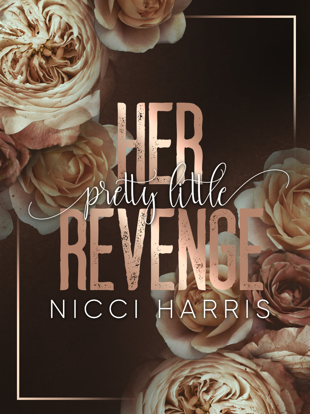 Her Pretty Little Revenge by Nicci Harris (includes novella 