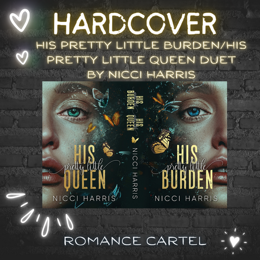 His Pretty Little Burden/His Pretty Little Queen ONLY - Hardcover Duet