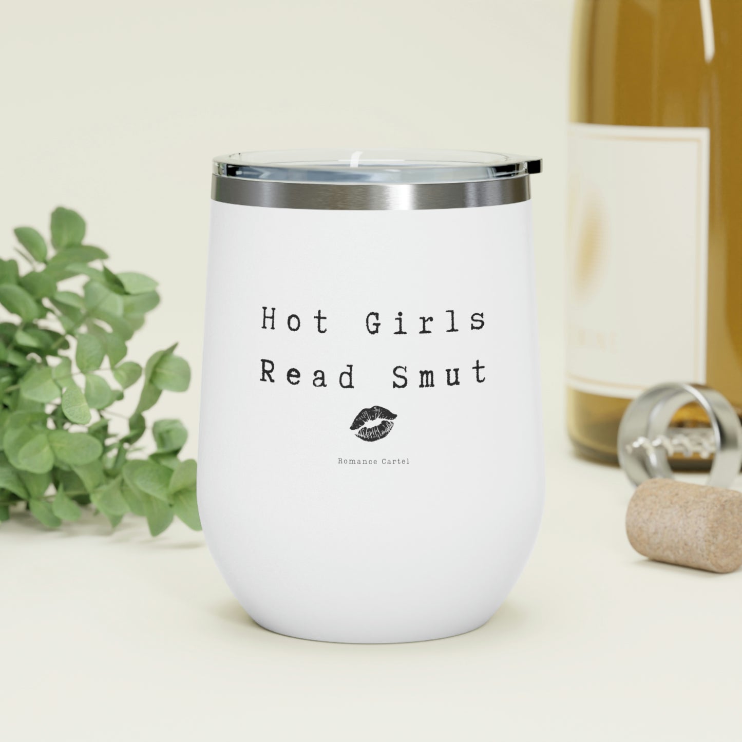 Hot Girls Read Smut 12oz Insulated Wine Tumbler